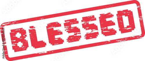 Distressed red textured pixelated stamp sign with the word Blessed on a clean white surface
