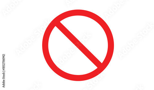 Red prohibited and forbidden sign icon, universal warning symbol for safety restrictions and regulatory compliance