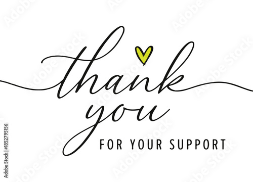 Thank You Hand Lettering Calligraphy Quote With Heart For Your Support Vector Design