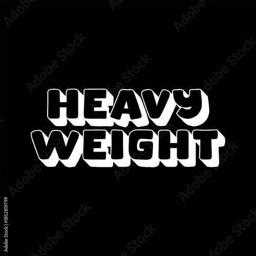 Vector Text Illustration For Heavy Weight.