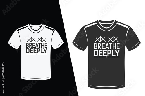 T shirt design with breathe deeply text and geometric mountain graphic t-shirt apparel