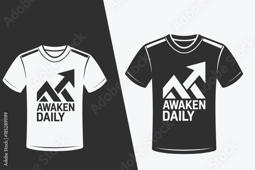 T-shirts with Awaken Daily slogan and upward arrow graphic design apparel clothing