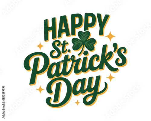 Happy St. Patrick Day lettering poster with green shamrock and orange stars. Irish traditional holiday. For greeting cart, poster, banner, flyer, web pages, social media. Isolated vector illustration