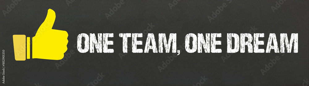 Fototapeta premium one team, one dream 
