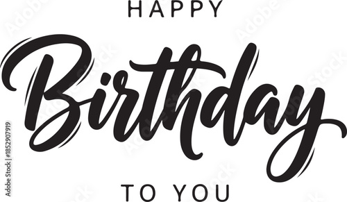 Happy birthday to you greeting card with elegant black typography