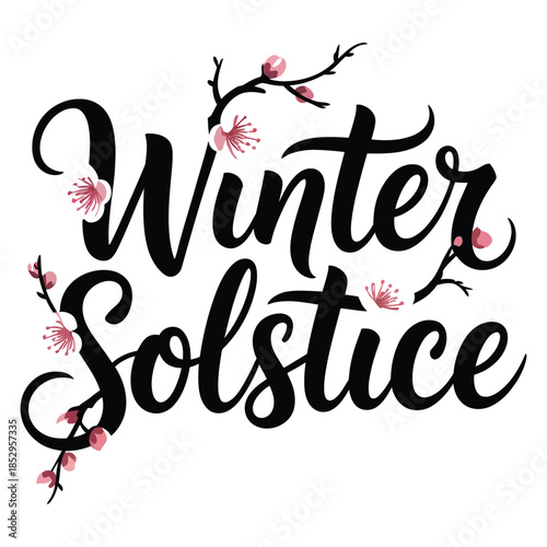 Winter Solstice Black Lettering with Pink Flowers Branch Holiday Celebration Design Element Isolated on Transparent Background Vector Illustration