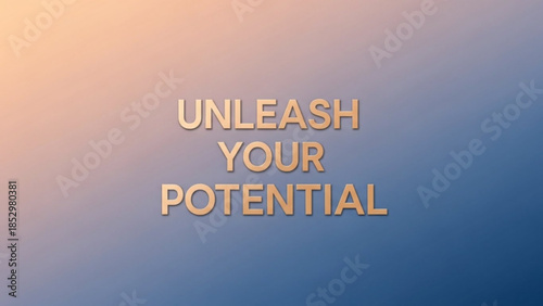 Inspirational quote on a gradient background, motivational text unleash your potential for personal growth