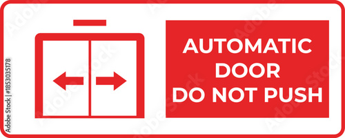 Automatic Door Do Not Push Instruction Sign