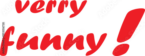 A humorous image with a playful typographic expression