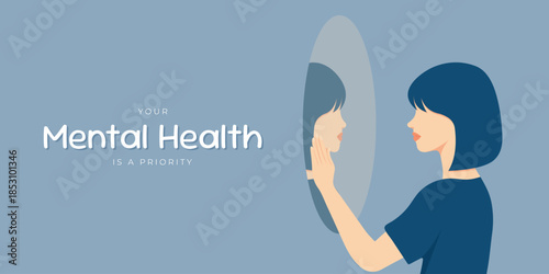 Your Mental Health is a Priority quote with woman looking in mirror flat vector illustration.