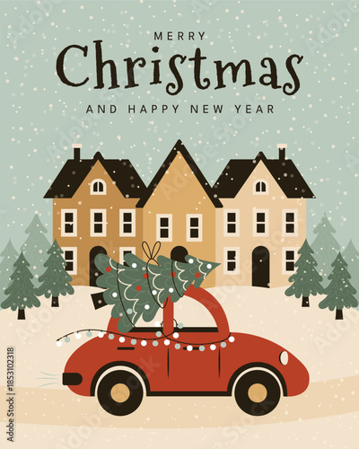 Merry Christmas and Happy New Year greeting card with red car carrying christmas tree in snowy town.
