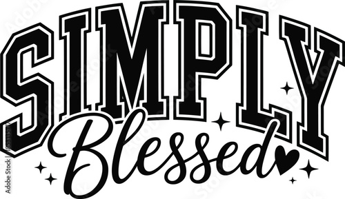Simply Blessed inspirational phrase with heart and sparkles