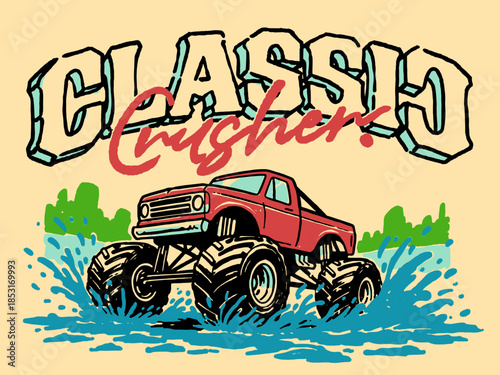 CLASSIC Crusher Monster Truck T-Shirt Design. Retro Cartoon Illustration of 4x4 Pickup Truck Splashing Through Muddy Water.