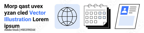 Global connectivity, planning, digital identity, organization tools, communication, data management. A globe icon, calendar and ID card are . Global connectivity and planning concepts