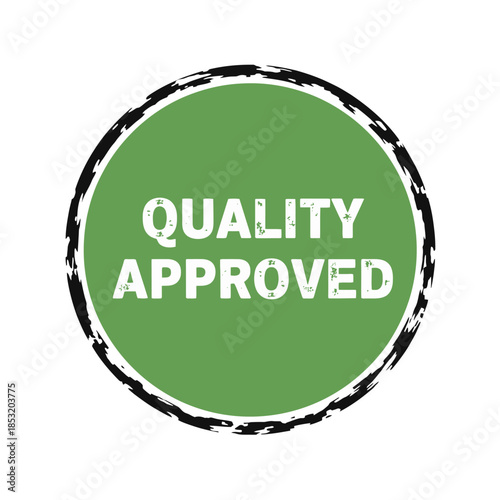 Quality approved green circular badge with white text and distressed texture for certification endorsement acceptance standard excellence satisfaction guarantee emblem