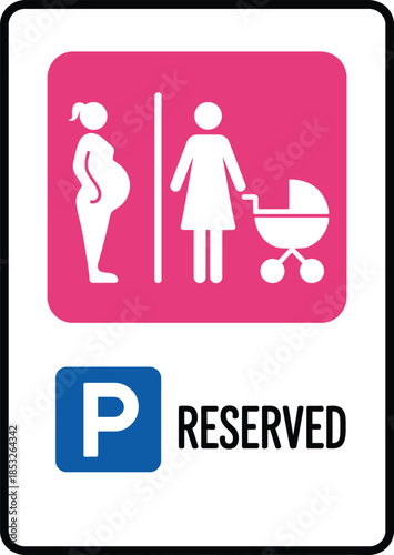 Reserved Parking Sign for Pregnant Women and Families with Strollers