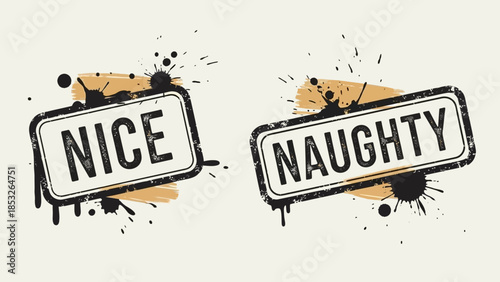 Two stamps displaying the words nice and naughty with ink splatters