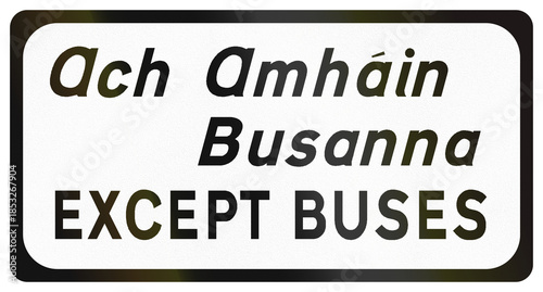 Supplementary road sign used in Ireland - Except buses in English and Gaelic