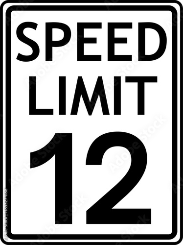Speed Limit 12 mph Sign