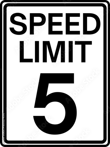 Speed Limit 5 mph Sign