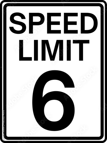 Speed Limit 6 mph Sign