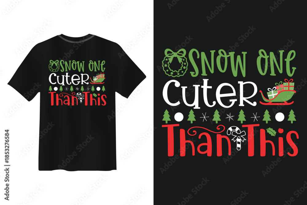 Naklejka premium Snow One Cuter Than This Christmas T shirt Design vector