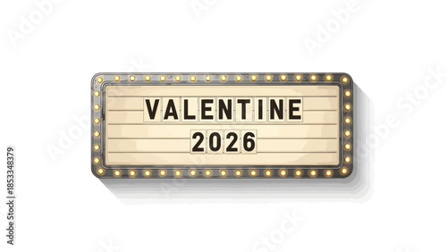 Retro Cinema Marquee Sign with Valentine 2026 Text and Glowing Lights