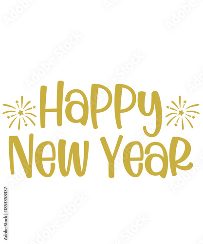 Happy New Year text typography phrase design for T-shirts and apparel on plain white transparent isolated background for shirt, hoodie, sweatshirt, card, tag, mug, icon, poster or badge