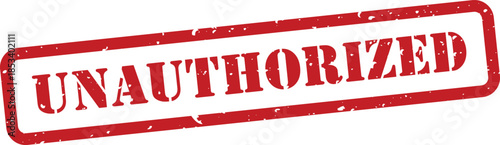 red unauthorized stamp on white background