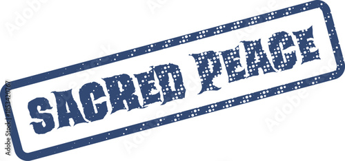 Distressed blue rubber stamp bearing the meaningful words SACRED PEACE within a rectangular outline