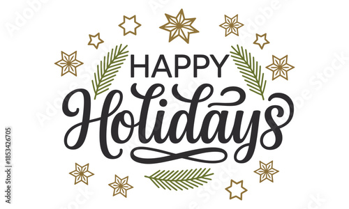 Happy holidays decorative lettering with stars and botanical elements
