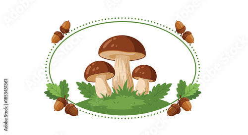 A beautiful illustration of porcini mushrooms on a patch of grass, framed by a dotted oval with oak leaves and acorns.