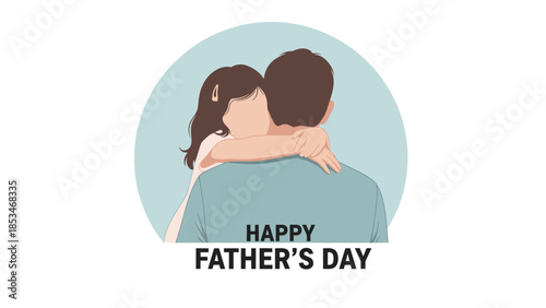 A heartwarming illustration of a daughter embracing her father from behind, celebrating Father's Day.