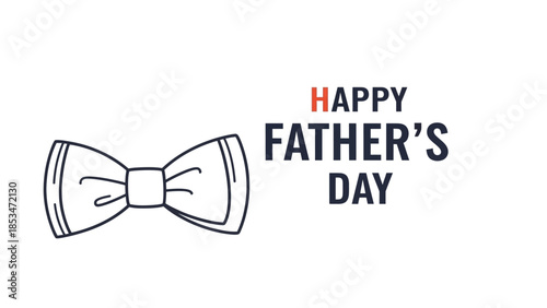 A simple, elegant graphic celebrating Father's Day with a bow tie illustration and bold text.