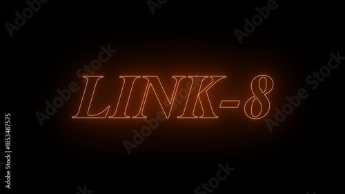 Glowing neon link-8 text animation.