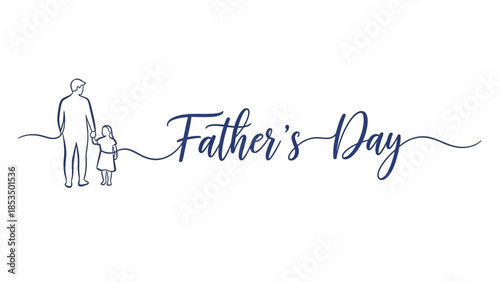 A simple, elegant line drawing depicts a father holding his child's hand on Father's Day.