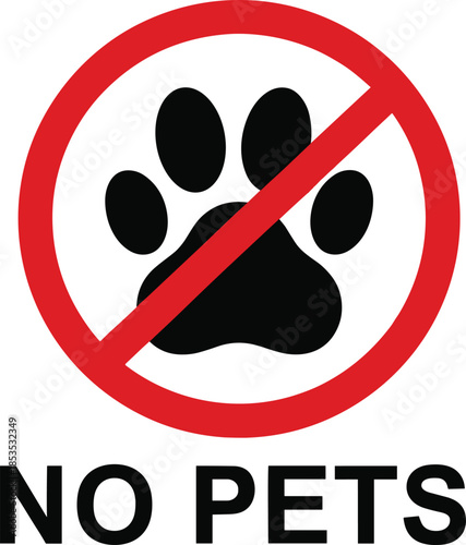 No pets allowed sign with paw symbol representing restriction policy warning notice and clear flat vector illustration
