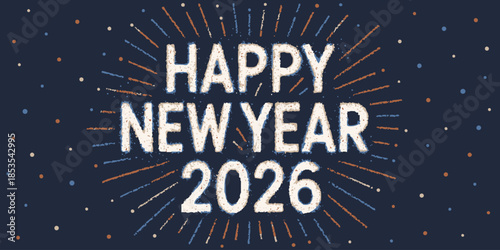 Happy New Year 2026 celebration with colorful fireworks