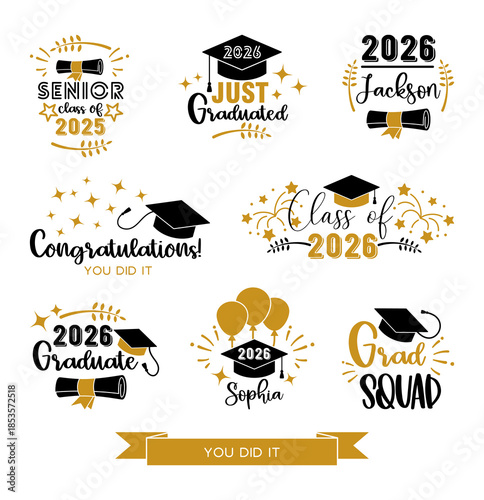 Graduation vector set with typography quotes symbols and decorative elements for class of 2026. Includes senior graduate squad congratulations and personalized name designs.