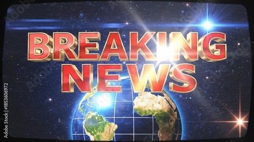 Shiny red-gold 'BREAKING NEWS' text above a starry globe with retro TV screen effect