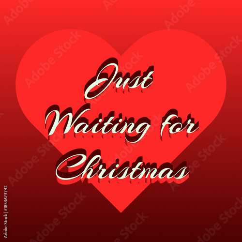 Just Waiting for Christmas Heart 