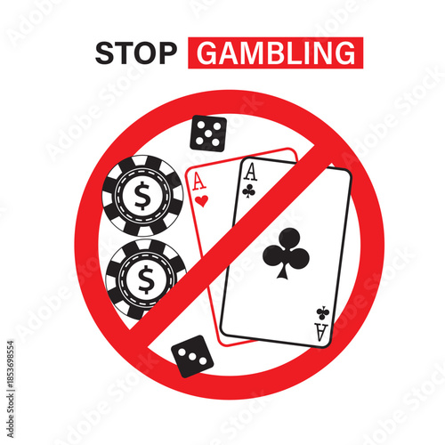 No Allowed Gamble sign. Casino prohibited. Ban Poker icon. Play cards, chips and dice in red forbidden pictogram. No gambling, Red stop circle symbol