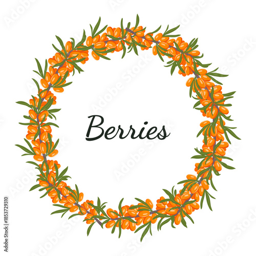 Circular botanical frame made of sea buckthorn branches with orange berries and green leaves. Decorative floral wreath for natural, organic and seasonal design. Vector illustration.