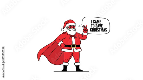 Superhero Santa Claus wearing a cape and sunglasses, holding up a peace sign and saying "I came to save Christmas.".