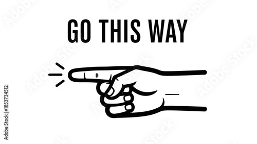 Simple black and white illustration of a hand pointing left with the text 'go this way' providing clear direction