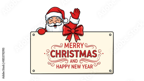Merry Christmas and Happy New Year text on a sign with Santa Claus waving cheerfully, celebrating the holiday season