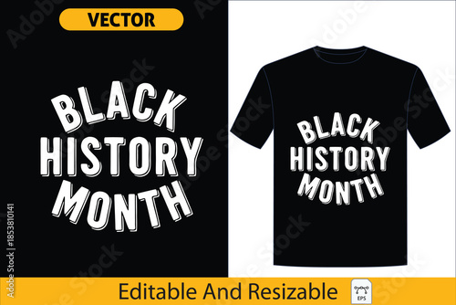 Commemorative Black History Month typography vector design for apparel, celebrating heritage and an everlasting commitment to progress