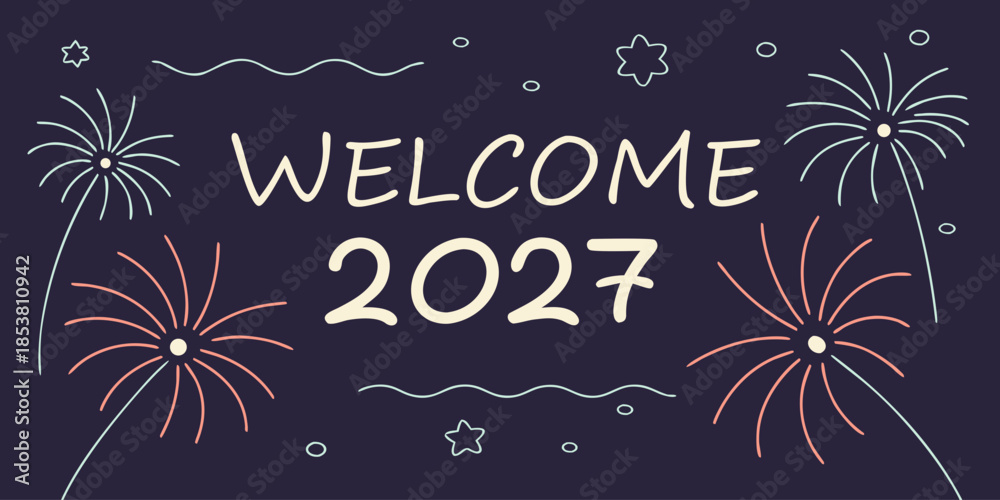 Obraz premium WELCOME 2027 – Stylized Fireworks, Stars, and Rocket Design for New Year Celebration