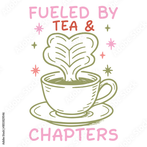 Fueled By Tea & Chapters Shirt Design, Hand Drawn Book Lover T-shirt, Reading Quote Clipart, Hand Drawn Bookish Graphic, Cute Hand-drawn Line Art Illustration