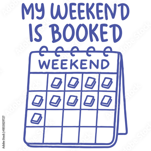 My Weekend Is Booked Shirt Design, Hand Drawn Book Lover T-shirt, Reading Quote Clipart, Hand Drawn Bookish Graphic, Cute Hand-drawn Line Art Illustration